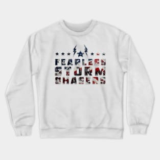 Fearless Storm Chasers Crewneck Sweatshirt
